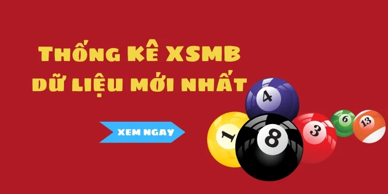 Thống Kê XSMB Mới Nhất – Dữ Liệu Xổ Số Miền Bắc Chuẩn Xác