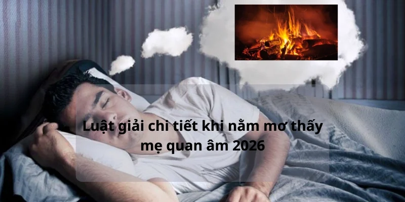 Nằm mơ thấy lửa: giải mã bí ẩn và con số may mắn